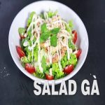 Cách làm salad gà trộn cực ngon miệng với hương vị hấp dẫn